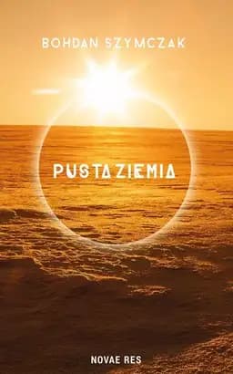 Okładka książki „Pusta Ziemia” — Bohdan Szymczak