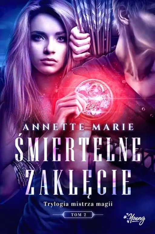 Okładka książki „Śmiertelne zaklęcie” — Marie, Annette