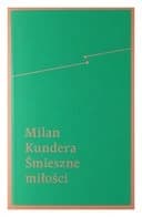 Okładka książki „Smieszne milosci” — Kundera, Milan