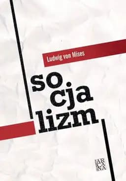 Okładka książki „Socjalizm” — Ludwig von Mises