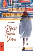 Okładka książki „Stacja Tokio Ueno” — Miri Yū