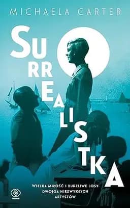 Okładka książki „Surrealistka” — Carter, Michaela