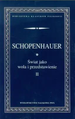 Okładka książki „Świat jako wola i przedstawienie. T. 2 / Welt als Wille und Vorstellung…