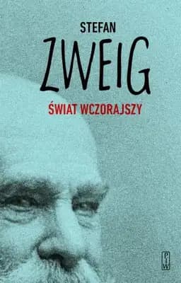 Okładka książki „Świat wczorajszy” — Zweig, Stefan