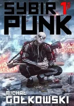 Okładka książki „SybirPunk” — Gołkowski, Michał
