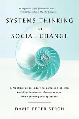 Okładka książki „Systems Thinking For Social Change” — David Peter Stroh