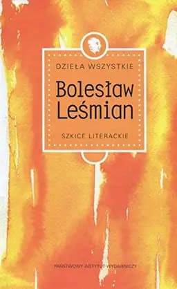 Okładka książki „Szkice literackie” — Leśmian, Bolesław (1877)