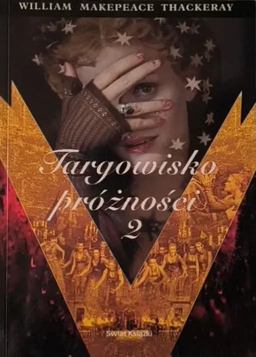 Okładka książki „Targowisko próżności powieść bez bohatera” — William Makepeace Thackeray
