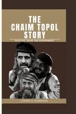 Okładka książki „The Chaim Topol Story: Early life, career and achievements” — Thompson, Steven Q.
