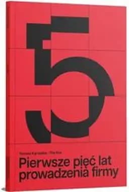 Okładka książki „The five - pierwsze pięć lat prowadzenia firmy” — Tomasz Karwatka