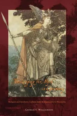 Okładka książki „The Longing for Myth in Germany Religion and Aesthetic Culture from Romanticism…