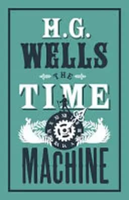 Okładka książki „The Time Machine” — H.G. Wells