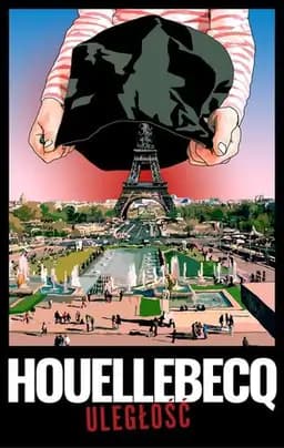 Okładka książki „Uległość” — Houellebecq, Michel