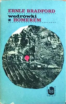 Okładka książki „Wędrówki z Homerem” — Ernle Bradford