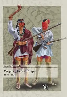 Okładka książki „Wojna „krola Filipa” 1675-1676”