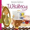 Okładka książki „Wścibscy /” — Gellner, Dorota (1961- ) Zdęba, Beata (1965- ) Wydawnictwo Bajka