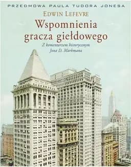 Okładka książki „Wspomnienia gracza gieldowego” — Lefèvre, Edwin