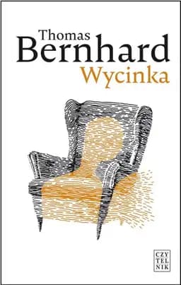 Okładka książki „Wycinkia” — Bernhard, Thomas