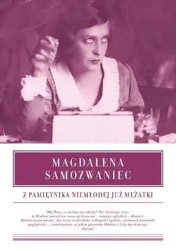 Okładka książki „Z pamiętnika niemłodej już mężatki” — Samozwaniec, Magdalena