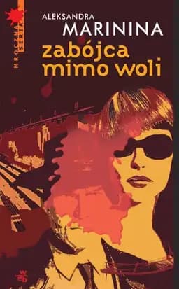 Okładka książki „Zabójca mimo woli” — Aleksandra Marinina
