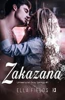 Okładka książki „Zakazana” — Ella Fields